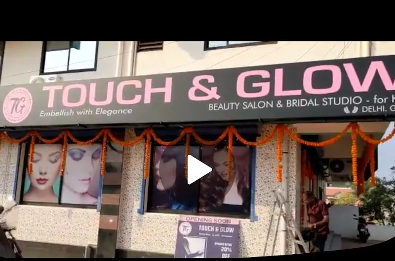 Touch & Glow Beauty Salon and Bridal Studio
