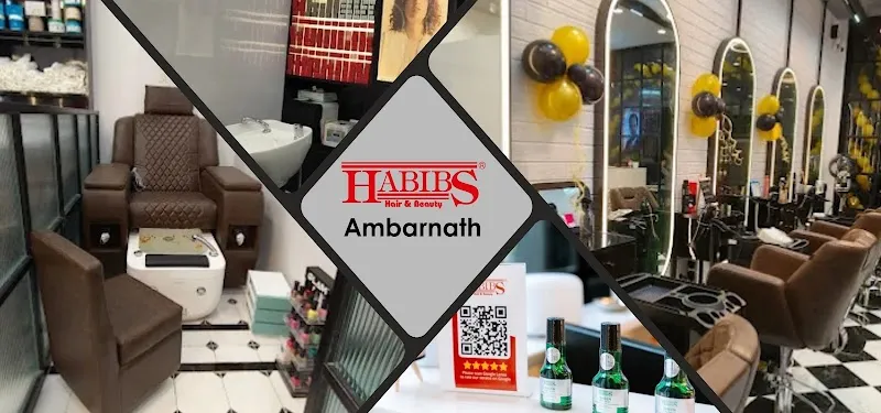 Habibs Hair and Beauty Salon Ambernath East
