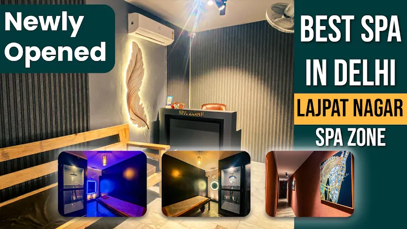 Spa Zone - Spa & Massage Centre in Lajpat Nagar