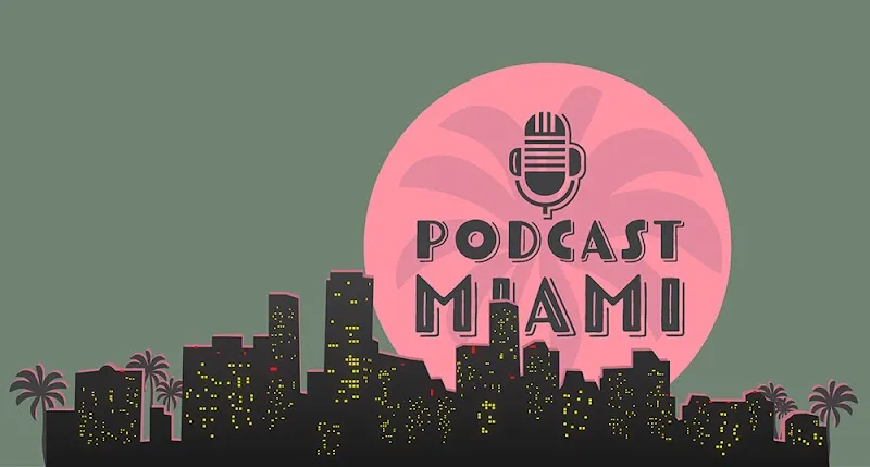 Podcast-Miami