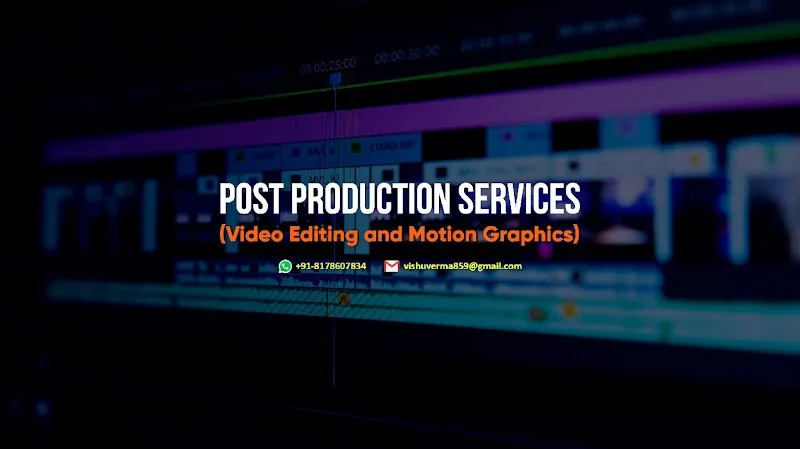 Post Production Services (Video Editing and Motion Graphics)